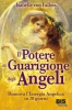 Il Potere di Guarigione degli Angeli  Isabelle Von Fallois   Bis Edizioni