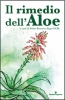 Il Rimedio dell'Aloe  Romano Zago   Editoriale Programma