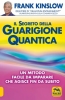 Il segreto della guarigione quantica  Frank Kinslow   Macro Edizioni