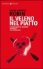 Il veleno nel piatto  Marie-Monique Robin   Feltrinelli