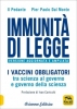 Immunità di legge  Il Pedante Pier Paolo Dal Monte  Arianna Editrice