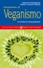 Iniziazione al veganismo  Deborah Monteleone Matteo Antonio Rubino  Edizioni Mediterranee