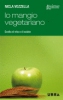 Io mangio vegetariano  Nicla Vozzella   Urra Edizioni