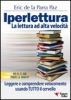 Iperlettura. La lettura ad alta velocità  Eric De la Parra Paz   Essere Felici