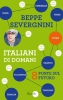 Italiani di domani  Beppe Severgnini   Rizzoli