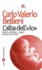 L'alba dell'io  Carlo Valerio Bellieni   Società Editrice Fiorentina