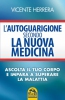 L'autoguarigione secondo la Nuova Medicina  Vicente Herrera   Macro Edizioni