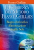 L'esperienza del metodo France Guillain (con DVD)  France Guillain   MyLife Edizioni