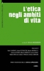 L'etica negli ambiti di vita  Simone Morandini   Fondazione Lanza