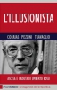 L'illusionista  Pino Corrias Renato Pezzini Marco Travaglio Chiare Lettere