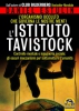 L'Istituto Tavistock. L'Organismo Occulto che controlla le nostre menti  Daniel Estulin   Macro Edizioni