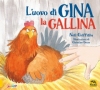 L'Uovo di Gina la Gallina  Neil Griffiths Christine Grove  Macro Edizioni
