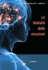 La Biologia delle Emozioni  Daniela Carini Fabrizio Camilletti Vito Amelio Edizioni Amrita