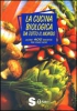 La cucina biologica da tutto il mondo  Paola Costanzo   Sonda Edizioni