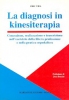 La diagnosi in kinesiterapia  Eric Viel   Marrapese Editore