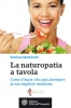 La Naturopatia a Tavola  Simone Martinelli   L'Età dell'Acquario Edizioni
