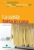 La pasta fatta in casa  Giuseppe Capano   Tecniche Nuove