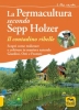 La Permacultura secondo Sepp Holzer  Sepp Holzer   Macro Edizioni
