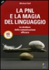 La PNL e la Magia del Linguaggio  Michael Hall   Alessio Roberti