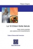 Le 10 chiavi della salute (Copertina rovinata)  Filippo Ongaro   Salus Infirmorum