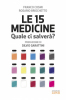 Le 15 Medicine. Quale ci salverà?  Franco Cosmi Rosario Brischetto  Lswr