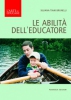 Le abilità dell'educatore  Silvana Brunelli   Podresca Edizioni