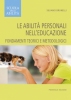 Le abilità personali nell'educazione  Silvano Brunelli   Podresca Edizioni