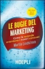 Le bugie del marketing  Martin Lindstrom   Hoepli