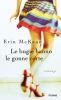 Le bugie hanno le gonne corte  Erin McKean   Piemme