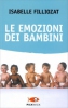 Le emozioni dei bambini  Isabelle Filliozat   Piemme