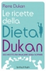 Le ricette della dieta Dukan  Pierre Dukan   Sperling & Kupfer