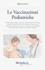 Le Vaccinazioni Pediatriche  Roberto Gava   Salus Infirmorum