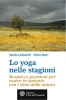 Lo yoga nelle stagioni  Sandra Sabatini Silvia Mori  L'Età dell'Acquario Edizioni