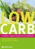 Low Carb. La dieta a basso tenore di carboidrati  Nicolai Worm Doris Muliar  Tecniche Nuove