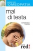 Mal di testa - Curarsi con l'omeopatia  Gianfranco Trapani   Red Edizioni