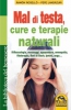 Mal di Testa - Cure e Terapie Naturali  Ramon Rosello Pepe Ladazuri  Macro Edizioni