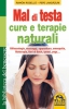 Mal di Testa - Cure e Terapie Naturali (Copertina rovinata)  Ramon Rosello Pepe Ladazuri  Macro Edizioni