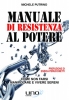 Manuale di Resistenza al Potere  Michele Putrino   Uno Editori