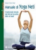 Manuale di Yoga Neti  Dorje Narayan Choyin   Tecniche Nuove