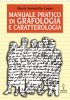 Manuale pratico di Grafologia e Caratterologia  Maria Antonietta Longo   Hermes Edizioni