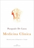 Medicina Clinica. Manuale pratico di Diagnostica e Terapia  Pasquale Del Luca   Edizioni Enea