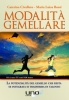 Modalità Gemellare  Caterina Civallero Maria Luisa Rossi  Uno Editori