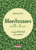 Montessori da 0 a 3 anni  Nathalie Petit   Terra Nuova Edizioni