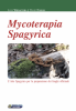 Mycoterapia Spagyrica  Luigi Vernacchia David Casulli  Nuova Ipsa Editore