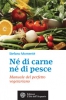 Né di carne né di pesce  Stefano Momentè   L'Età dell'Acquario Edizioni