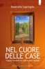 Nel cuore delle case  Donatella Caprioglio   Edizioni il Punto d'Incontro