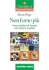 Non fumo più  Bruno Brigo   Tecniche Nuove