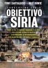 Obiettivo Siria  Tony Cartalucci Nile Bowie  Arianna Editrice