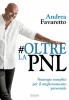 #Oltre la PNL  Andrea Favaretto   Trigono Edizioni