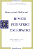 Osservazioni cliniche sui rimedi pediatrici omeopatici (Copertina rovinata)  Farokh Master   Salus Infirmorum